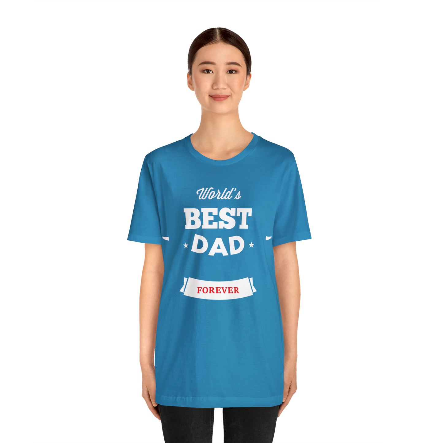 World Best Dad Forever T-Shirt