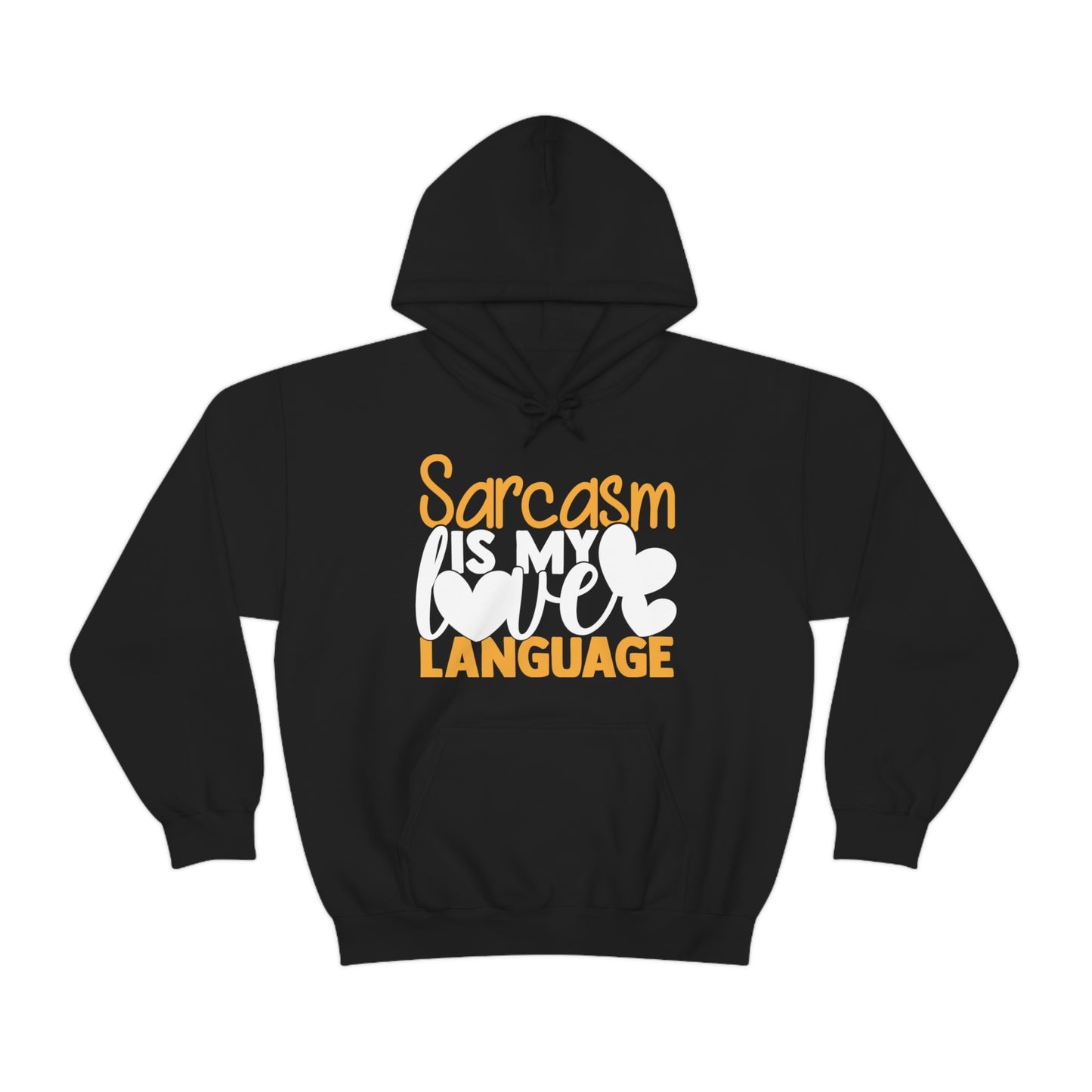 Sarcasm Is My Love Language Hoodie