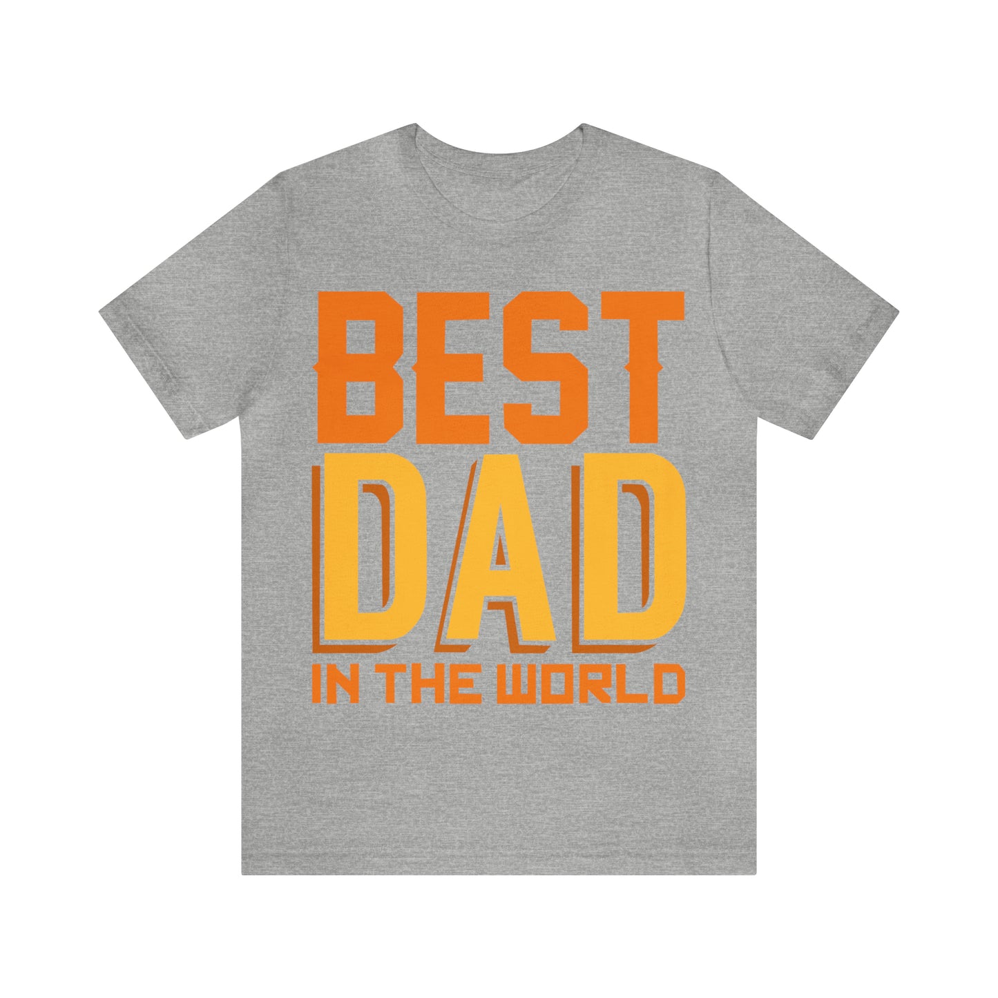 Best Dad in the world T-Shirt