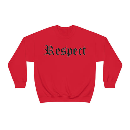 Respect Crewneck Sweatshirt