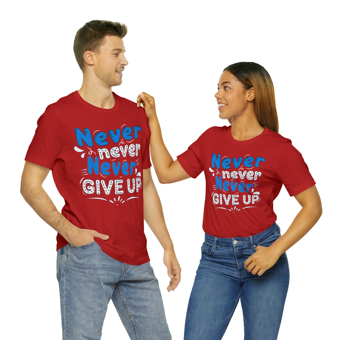 Never Give Up T-Shirt