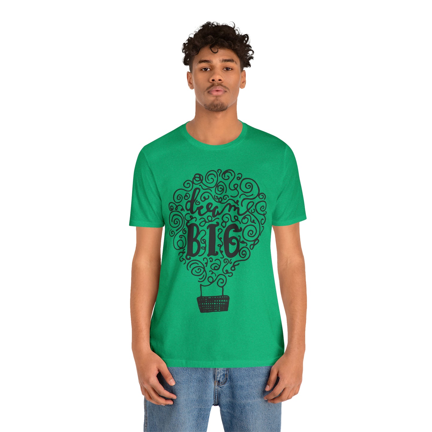 Dream Big T-Shirt