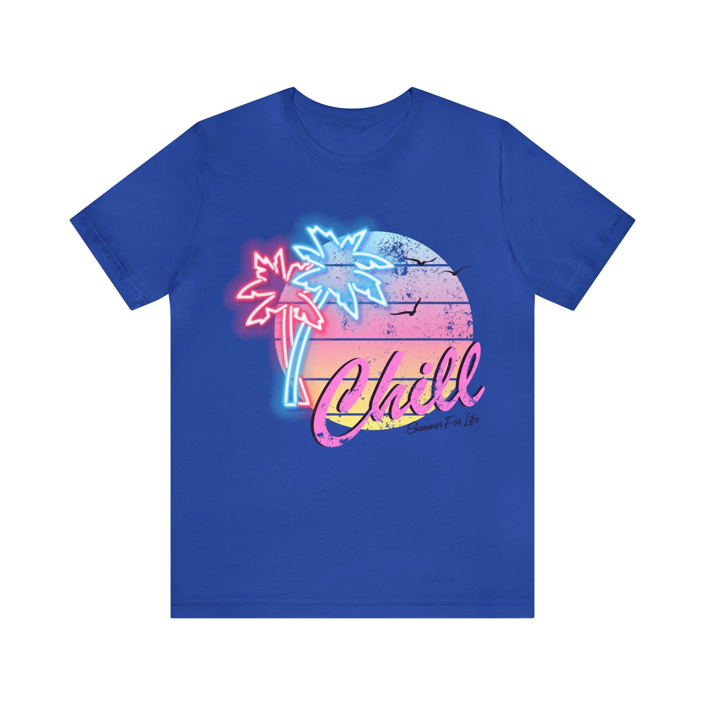 Chill Summer For Life T-Shirt