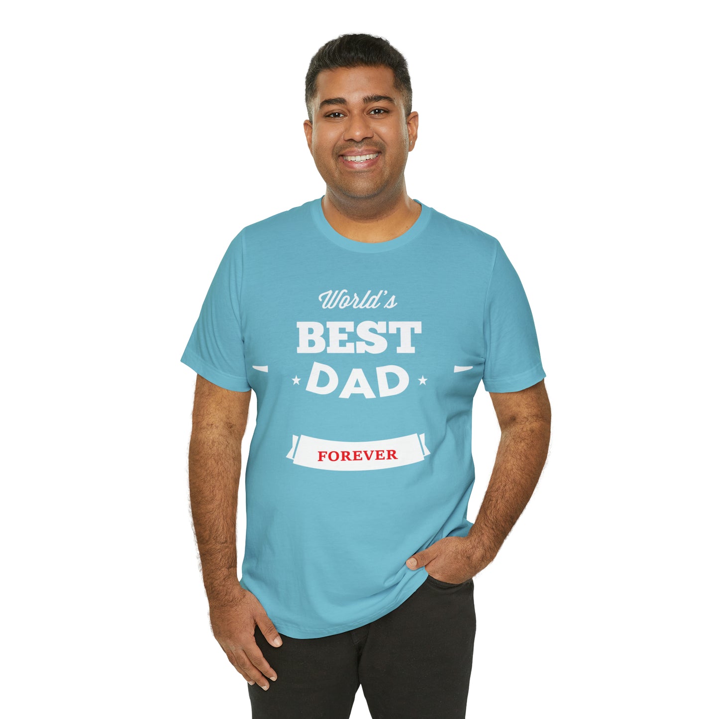 World Best Dad Forever T-Shirt