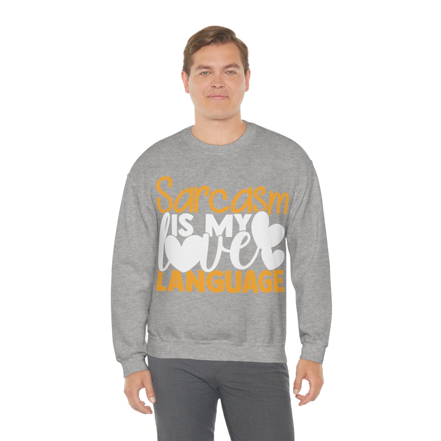 Sarcasm Is My Love Language Crewneck Sweatshirt