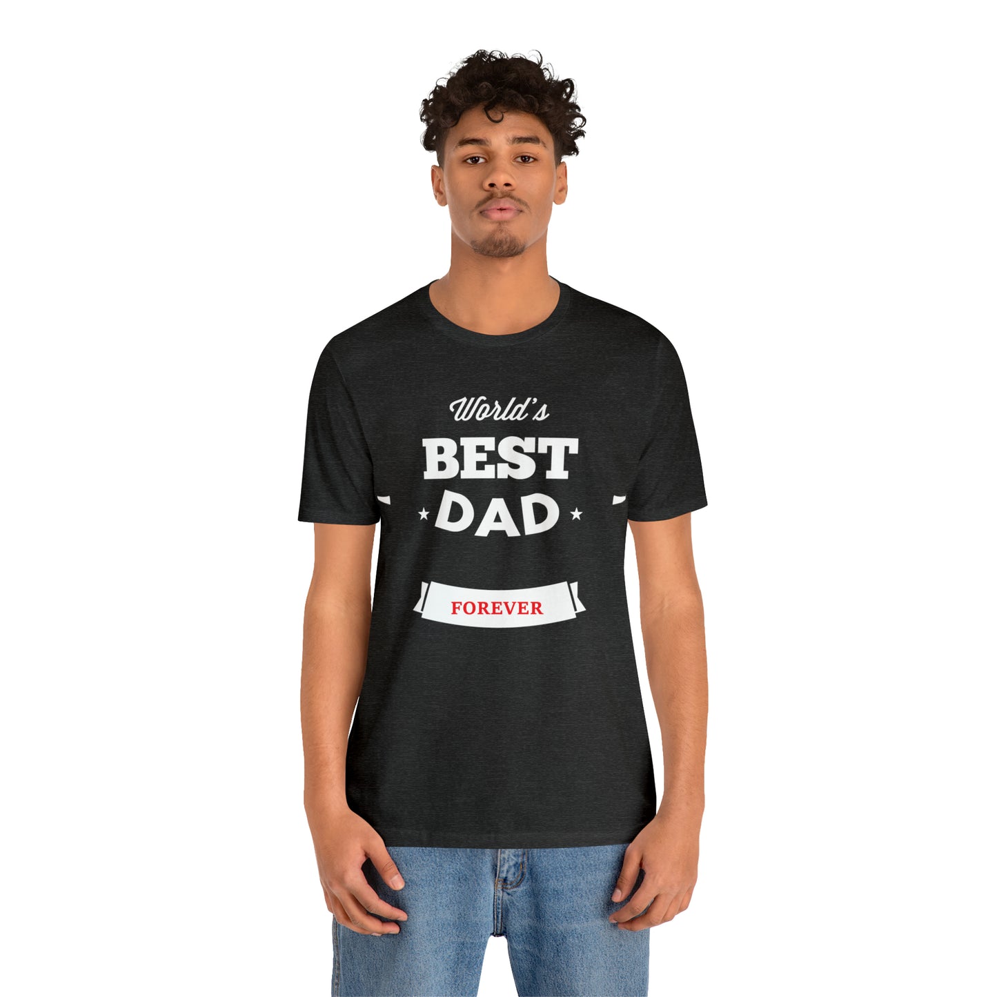 World Best Dad Forever T-Shirt