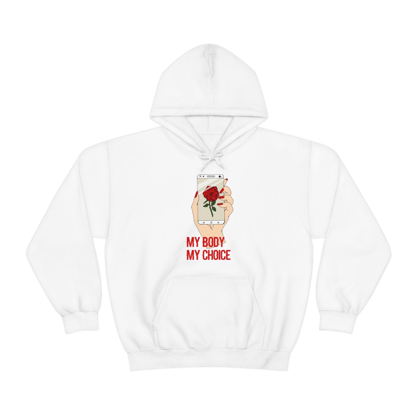 My Body is A Rose its My Choice Hoodie