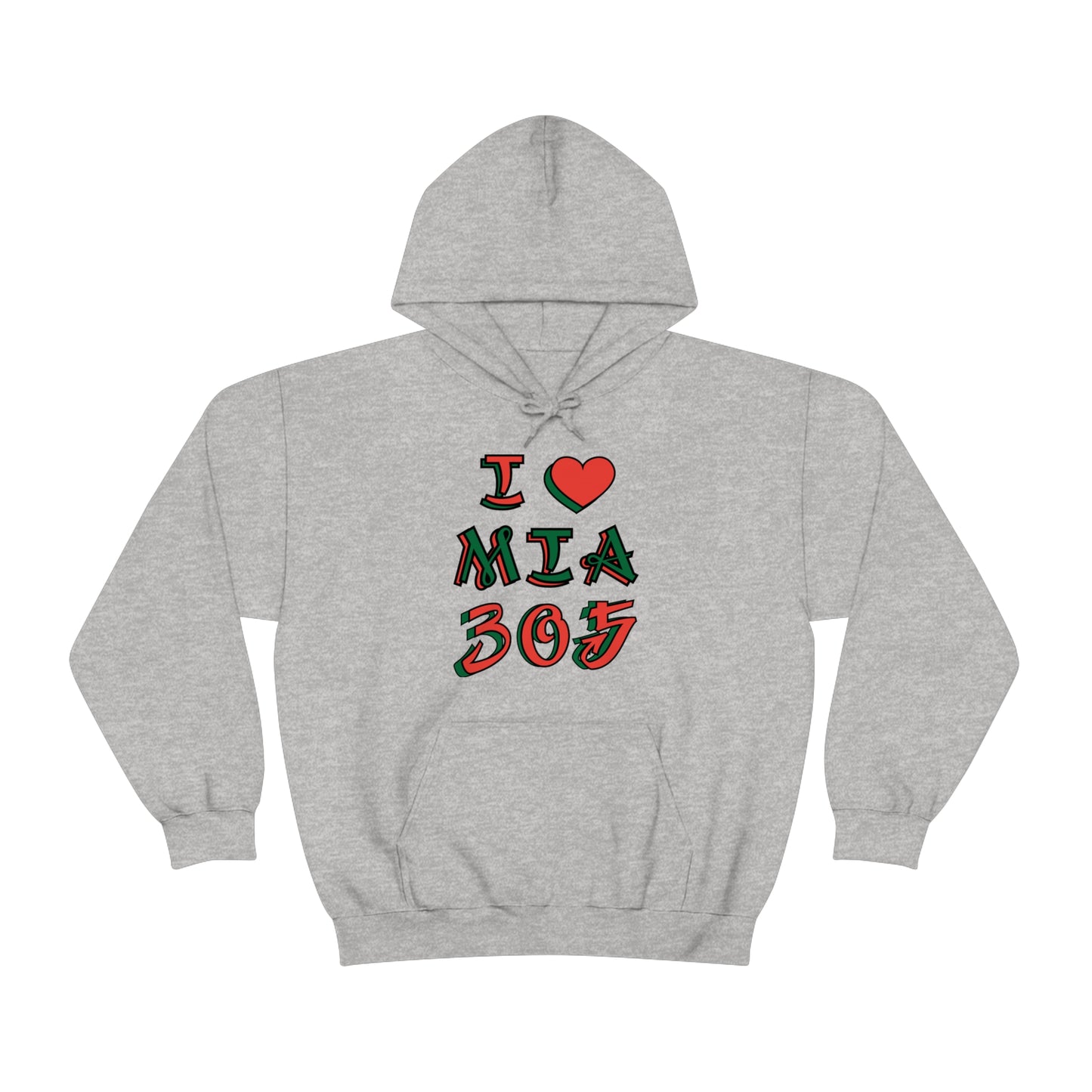 I love MIA 305 Hoodie