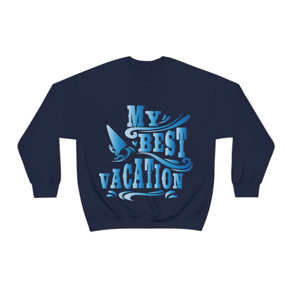 My best vacation Crewneck Sweatshirt