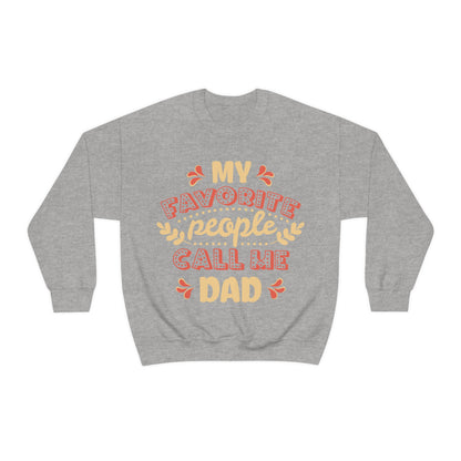 My Favorite People Call me Dad Crewneck Sweatshirt