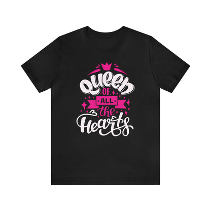 Queen of All The Hearts T-Shirt